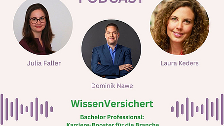 WissenVersichert – Der Podcast für Bildung in der Versicherungsbranche Folge 5: „Bachelor Professional: Karriere-Booster für die Branche “
